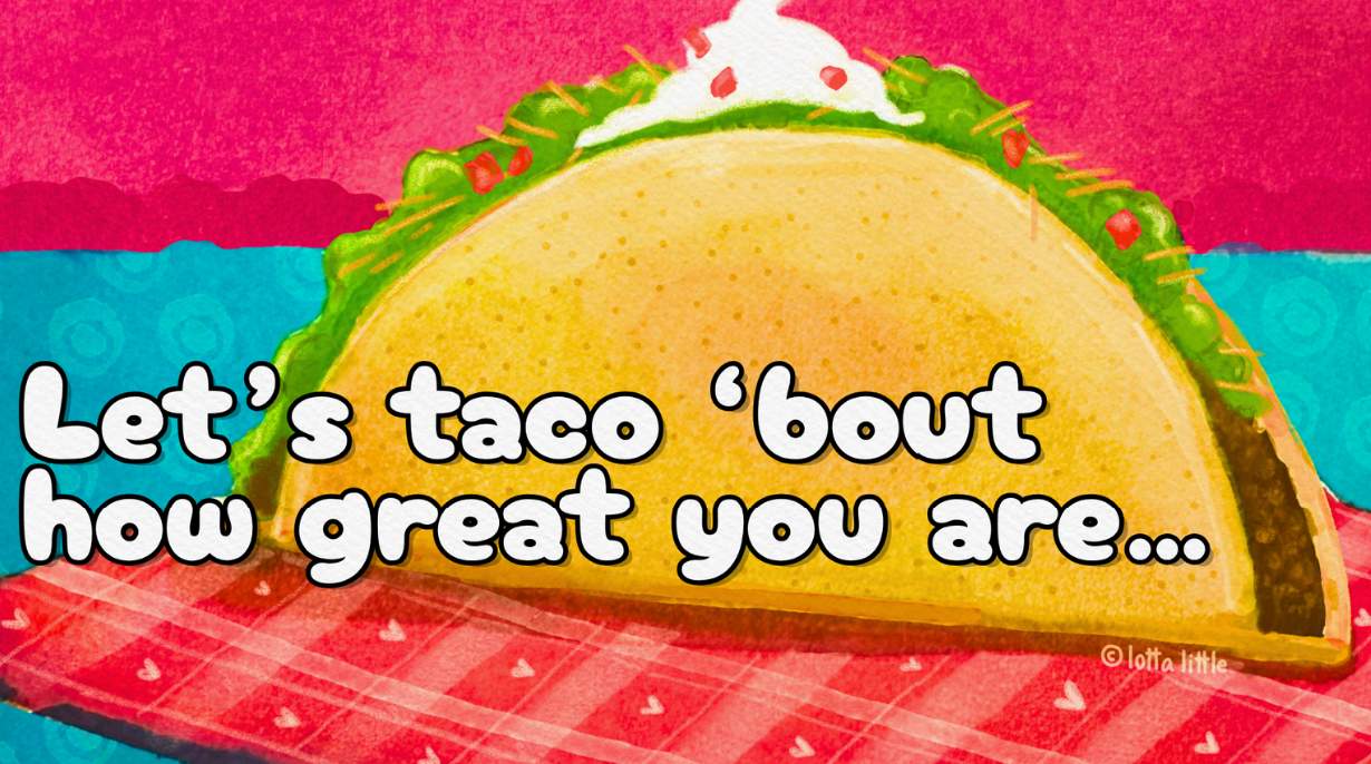 Colorful taco — You're Great! card